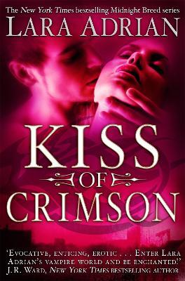 Kiss of Crimson - Lara Adrian - cover