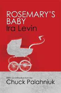 Libro in inglese Rosemary's Baby: Introduction by Chuck Palanhiuk Ira Levin