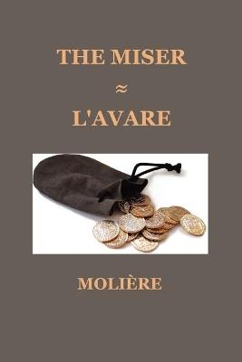 The Miser (L'AVARE) - Moliere - cover