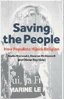 Saving the People: How Populists Hijack Religion