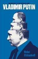 Inside the Mind of Vladimir Putin - Michel Eltchaninoff - cover
