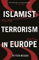 Islamist Terrorism in Europe - Petter Nesser - cover