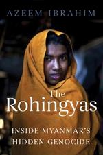 The Rohingyas: Inside Myanmar's Hidden Genocide