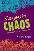 Caged in Chaos: A Dyspraxic Guide to Breaking Free Updated Edition - Victoria Biggs - cover