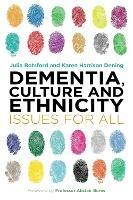 Dementia, Culture and Ethnicity: Issues for All - cover