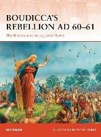 Boudicca’s Rebellion AD 60–61: The Britons rise up against Rome - Nic Fields - cover