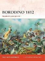 Borodino 1812: Napoleon's great gamble - Philip Haythornthwaite - cover