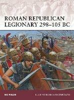 Roman Republican Legionary 298–105 BC - Nic Fields - cover