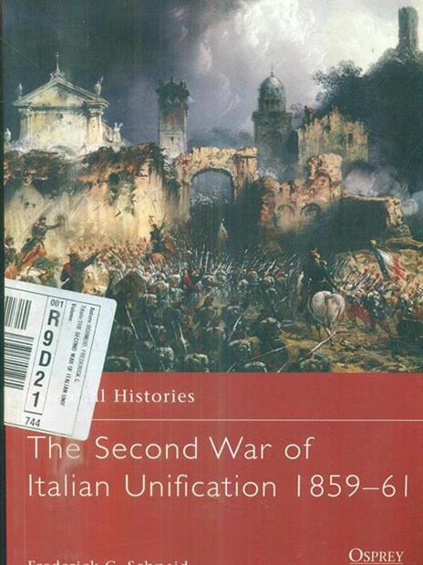 The Second War of Italian Unification 1859–61 - Frederick C. Schneid - 2