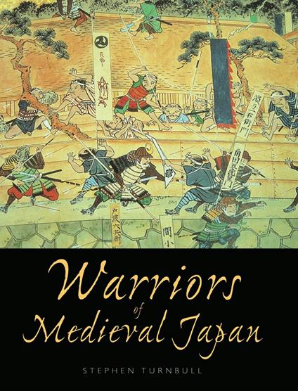 Warriors of Medieval Japan