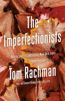 The Imperfectionists - Tom Rachman - cover