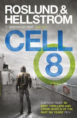 Cell 8: Ewert Grens 3 - Anders Roslund,Boerge Hellstroem - cover