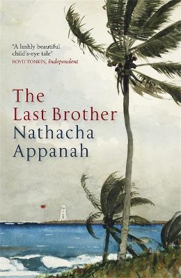 The Last Brother - Nathacha Appanah - cover