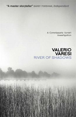 River of Shadows: A Commissario Soneri Mystery - Valerio Varesi - cover