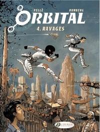 Orbital 4 - Ravages - Sylvain Runberg - cover