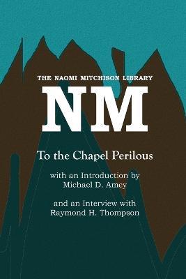 To the Chapel Perilous - Naomi Mitchison - cover