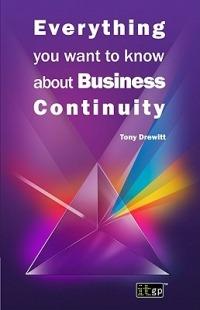 Everything You Want to Know About Business Continuity - Tony Drewitt - cover