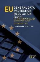 EU General Data Protection Regulation (GDPR): An implementation and compliance guide - It Governance Privacy Team - cover