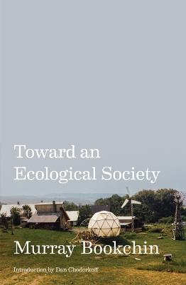 Toward an Ecological Society - Murray Bookchin - cover