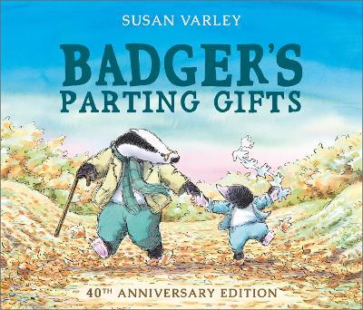 Badger's Parting Gifts: A picture book to help children deal with death - Susan Varley - cover