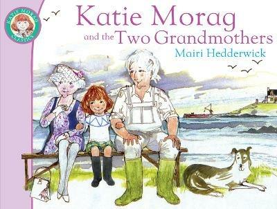 Katie Morag And The Two Grandmothers - Mairi Hedderwick - cover