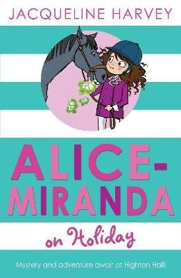 Alice-Miranda on Holiday: Book 2 - Jacqueline Harvey - cover