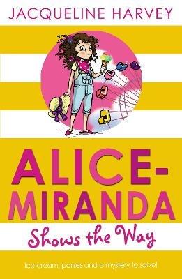 Alice-Miranda Shows the Way - Jacqueline Harvey - cover