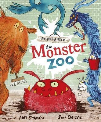 Do Not Enter The Monster Zoo - Amy Sparkes - cover