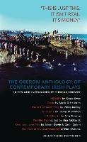 The Oberon Anthology of Contemporary Irish Plays: 'This Is Just This. This Is Not Real. It's Just Money'