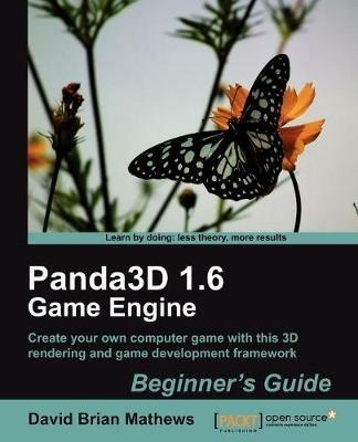 Panda3D 1.6 Game Engine Beginner's Guide - David Brian Mathews - cover