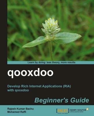 qooxdoo Beginner's Guide - Mohamed Raffi,Rajesh Kumar Bachu - cover