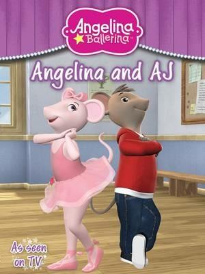 Angelina and AJ - Libro in lingua inglese - Autumn Publishing Ltd - Angelina  Ballerina| IBS