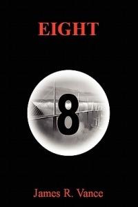 Eight - James R Vance - cover