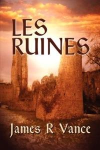 Les Ruines - James R Vance - cover