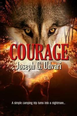 Courage - Joseph G Udvari - cover