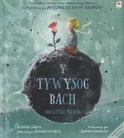 Tywysog Bach, Y / Little Prince, The - Antoine De Saint-Exupéry,Louise Greig - cover