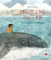 Morfil a Mi dan y Lli / Tale of the Whale, The - Karen Swann - cover