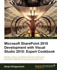 Microsoft SharePoint 2010 Development with Visual Studio 2010 Expert Cookbook - Balaji Kithiganahalli - cover