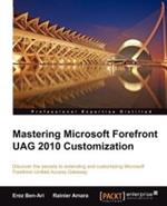 Mastering Microsoft Forefront UAG 2010 Customization