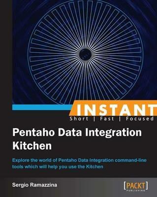 Instant Pentaho Data Integration Kitchen - Sergio Ramazzina - cover