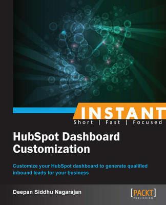 Instant HubSpot Dashboard Customization - Deepan Siddhu Nagarajan - cover