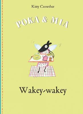 Poka and Mia: Wakey-wakey - Kitty Crowther - cover