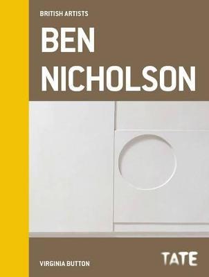 Tate British Artists: Ben Nicholson - Virginia Button - cover