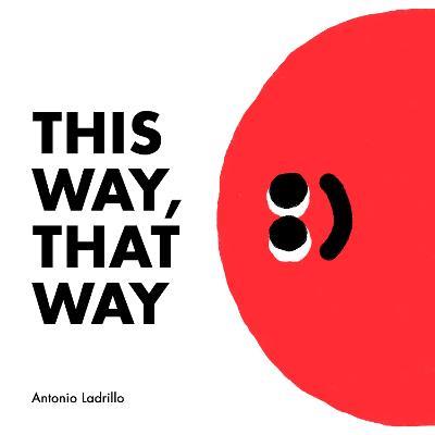 This Way, That Way - Antonio Ladrillo - cover