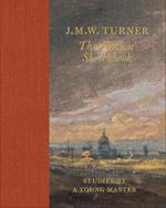 J.M.W Turner: The 'Wilson' Sketchbook