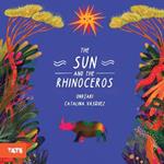 The Sun and The Rhinoceros