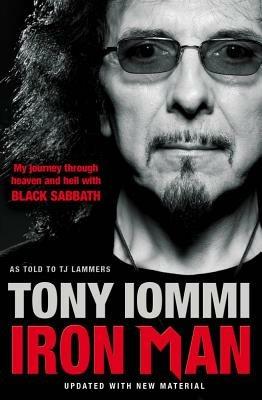 Iron Man: My Journey Through Heaven and Hell with Black Sabbath - Tony Iommi - cover