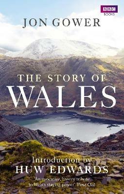 The Story of Wales - Jon Gower - cover