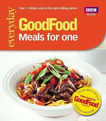 Good Food: Meals for One: Triple-tested recipes - Good Food Guides - cover