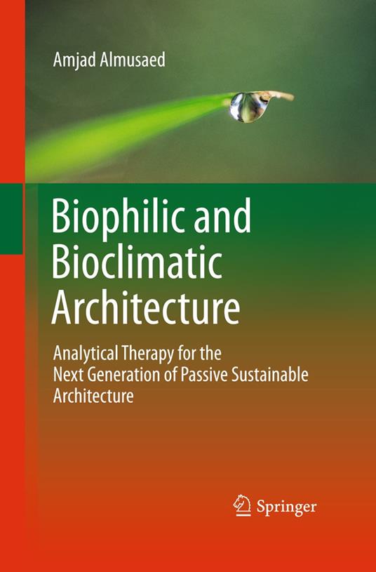 Biophilic and Bioclimatic Architecture